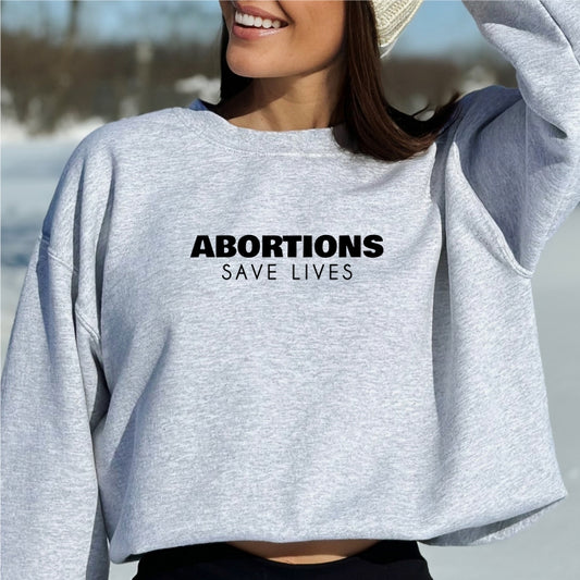 Abortions Save Lives Crew