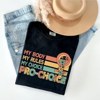 My Body, My Rules, My Choice Tee